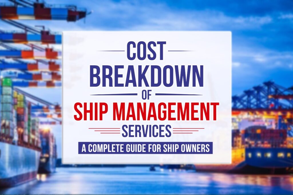 Breakdown cost of Ship Management Services