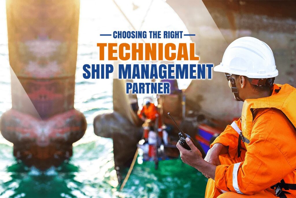 Choosing the right technical ship management partner