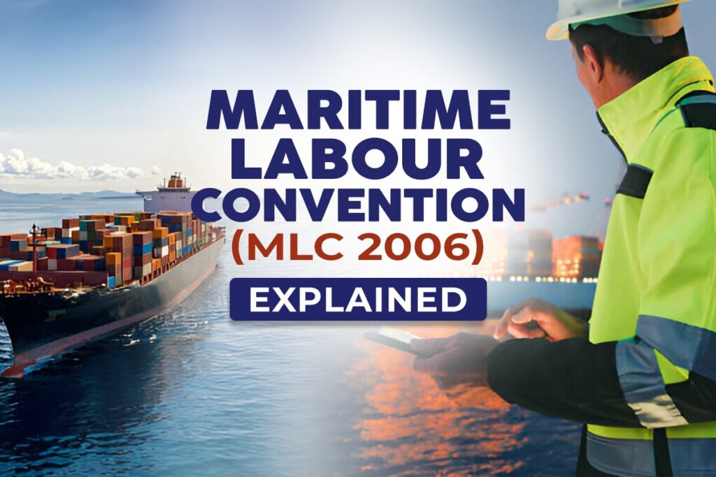 Maritime Labour Convention (MLC 2006) explained
